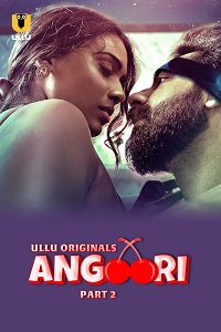 Angoori S01 Part 2 (Hindi) 